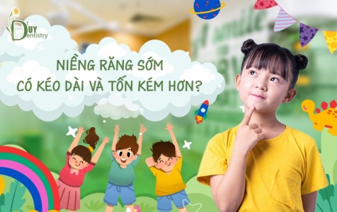 Niềng Răng Sớm - Có Kéo Dài Và Tốn Kém Hơn?